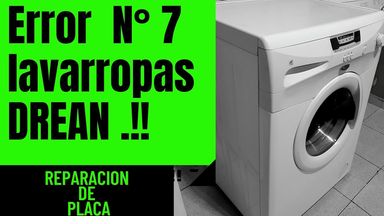 ERROR 7 LAVARROPAS DREAN.!! REPARACIÓN DE PLACA/TARJETA  NO SACA EL AGUA, NO CENTRIFUGA.