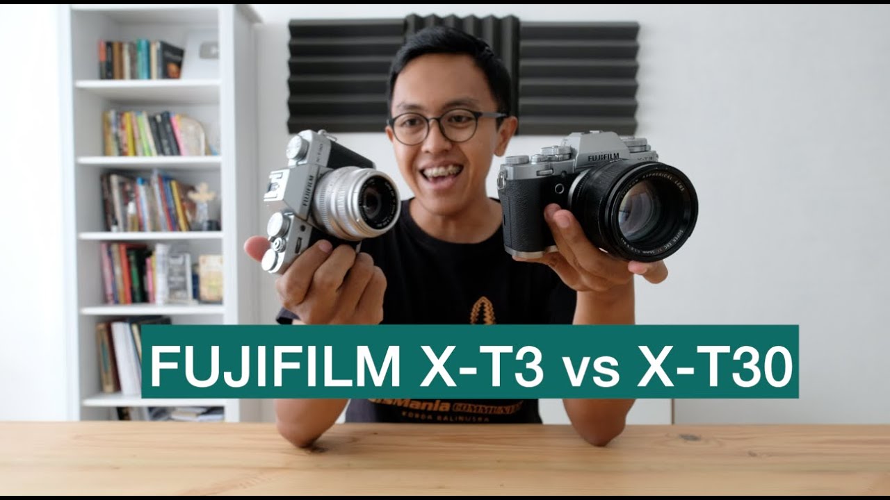 FUJIFILM X-T3 vs X-T30 | PERBANDINGAN KAMERA MIRRORLESS TERBAIK FUJI