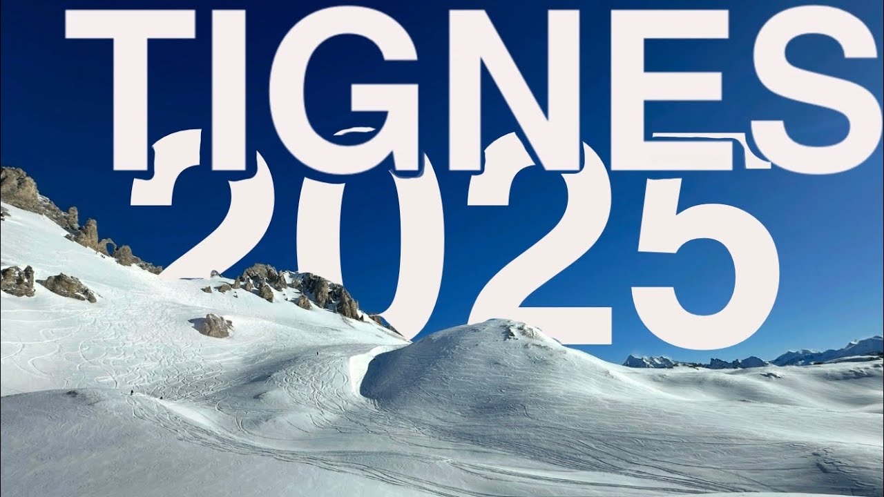 Tignes 2025 - Version glisse