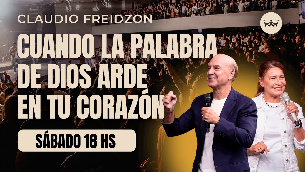 Claudio Freidzon | Cuando la Palabra De Dios arde en tu coraz&oacute;n | #RDRmicasa