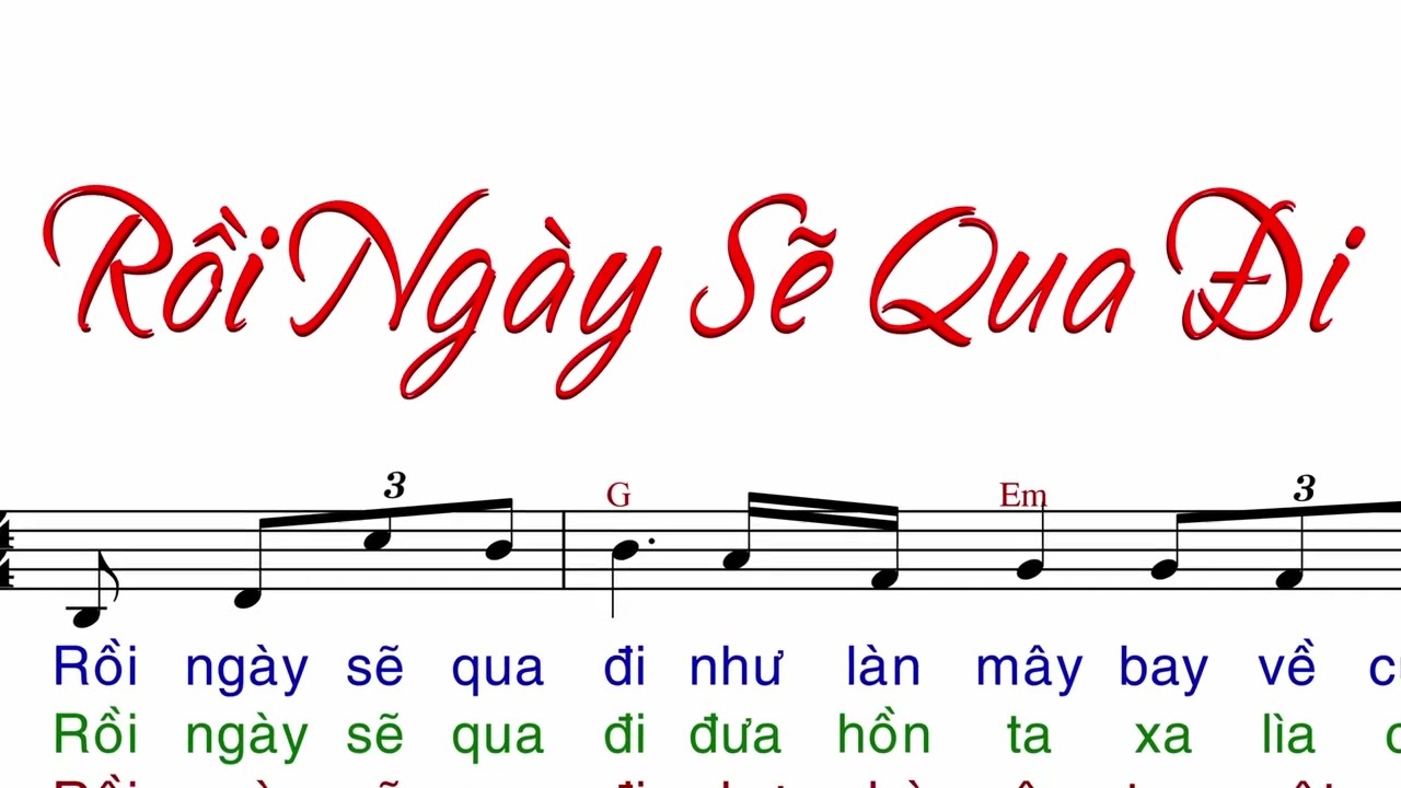Rồi Ngày Sẽ Qua Đi - Khuyết Danh -  AnnaSaoMai