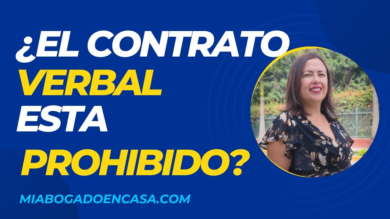 &iquest;El contrato verbal est&aacute; prohibido en el Per&uacute;?
