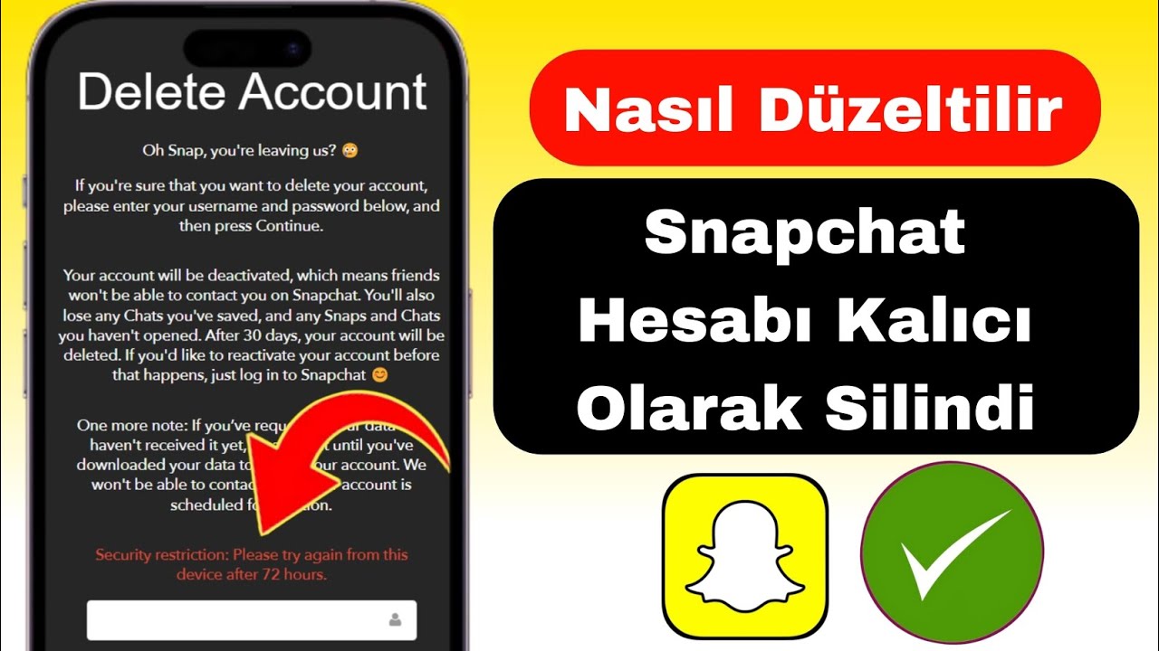 G&uuml;venlik Kısıtlamaları Snapchat'te 72 saat i&ccedil;inde silme sorunu | Snapchat Hesabı Nasıl Silinir 2024
