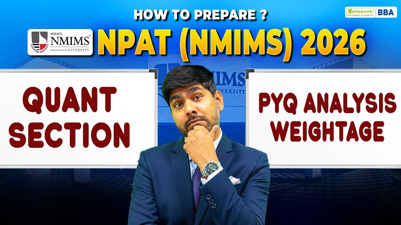 How to Crack NPAT NMIMS 2026 Quantitative Aptitude | PYQ Analysis + Weightage Explained