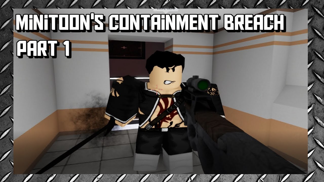 Roblox Minitoon's Containment Breach Part 1..