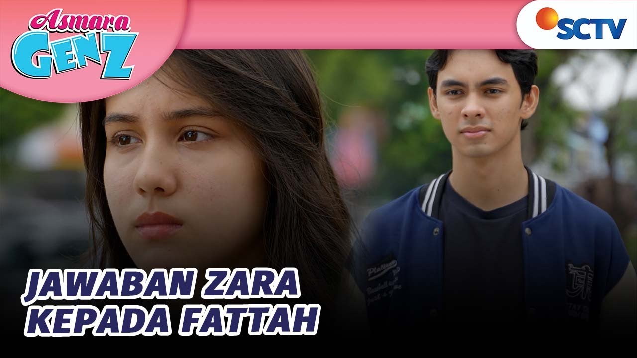 Apa yang Ingin Fattah Tanyakan ke Zara? | Asmara Gen Z -Episode 66