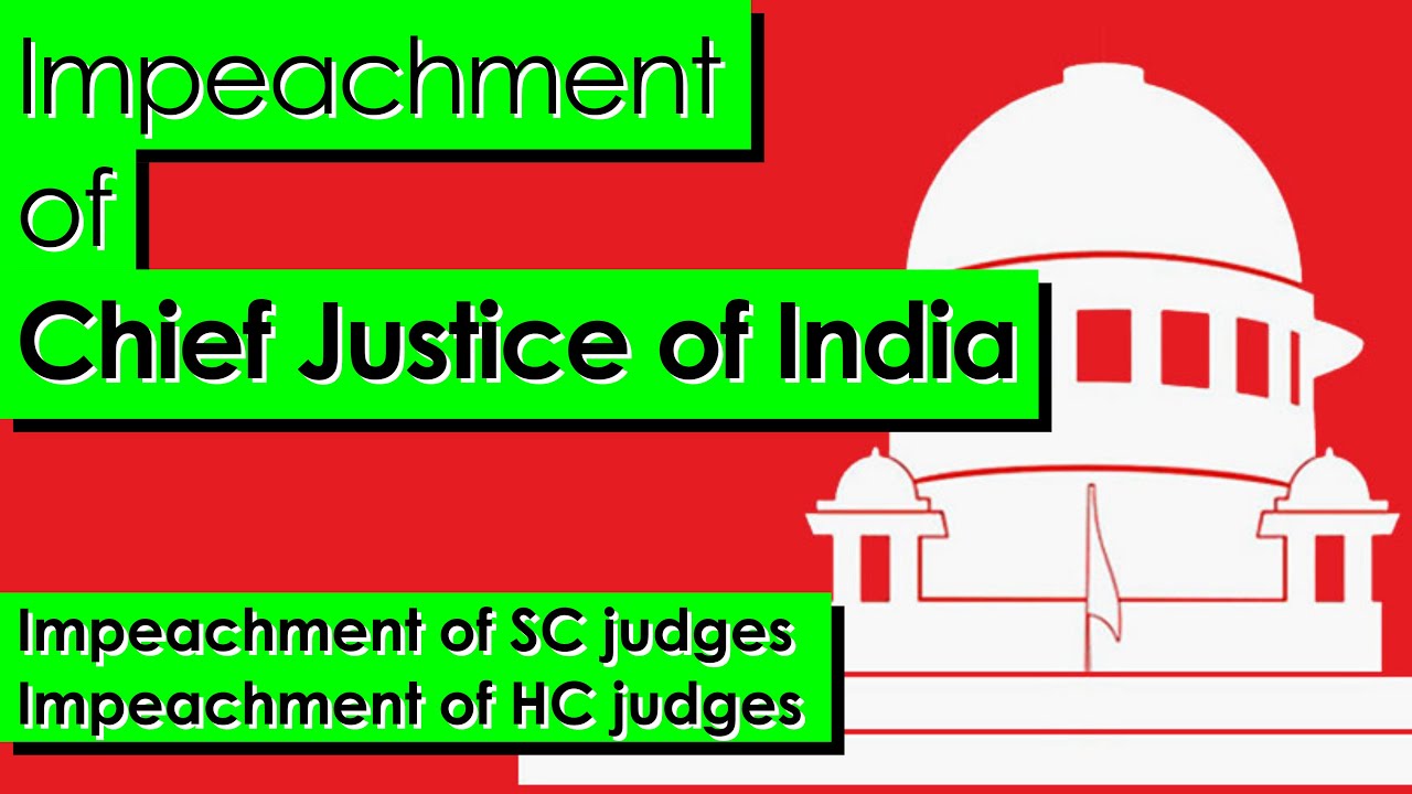 Impeachment of Chief Justice of India | impeachment process | article 124(4)|judges(inquiry)act 1968