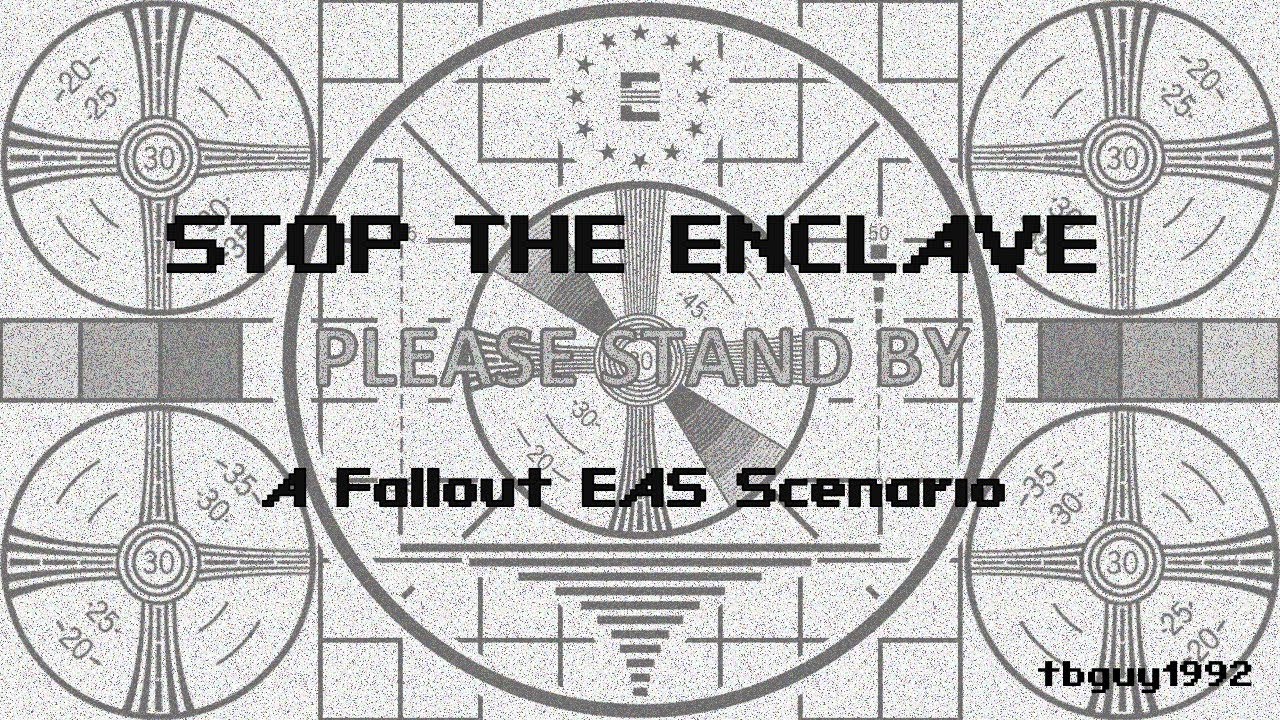 Stop the Enclave (A Fallout EAS Scenario)