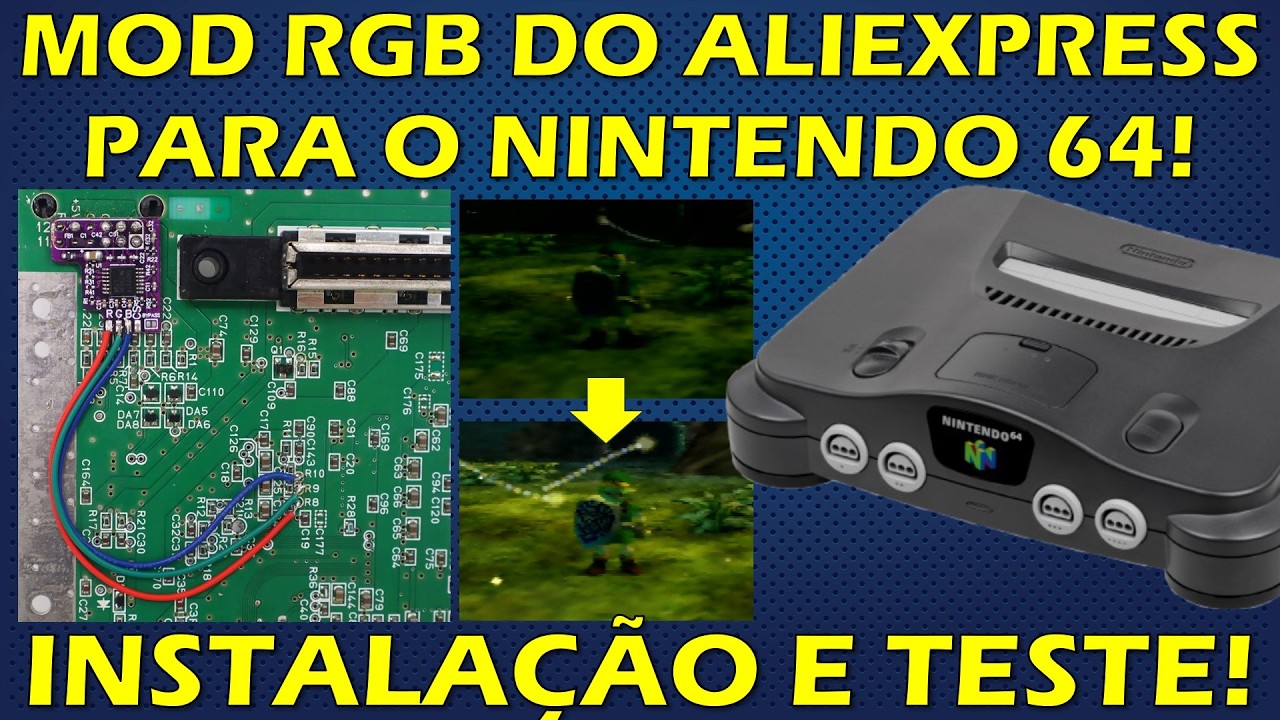 MOD RGB DO ALIEXPRESS PARA NINTENDO 64 - VALE A PENA? TUTORIAL DE INSTALAÇÃO + COMPARAÇÃO DE IMAGEM