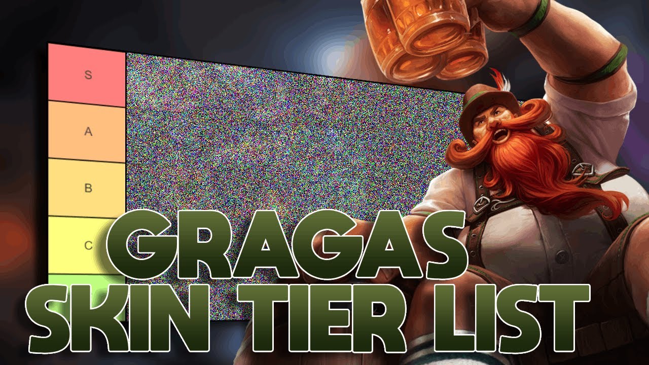 TIER LIST DAS SKINS DO GRAGAS (MUITA BARRIGA)