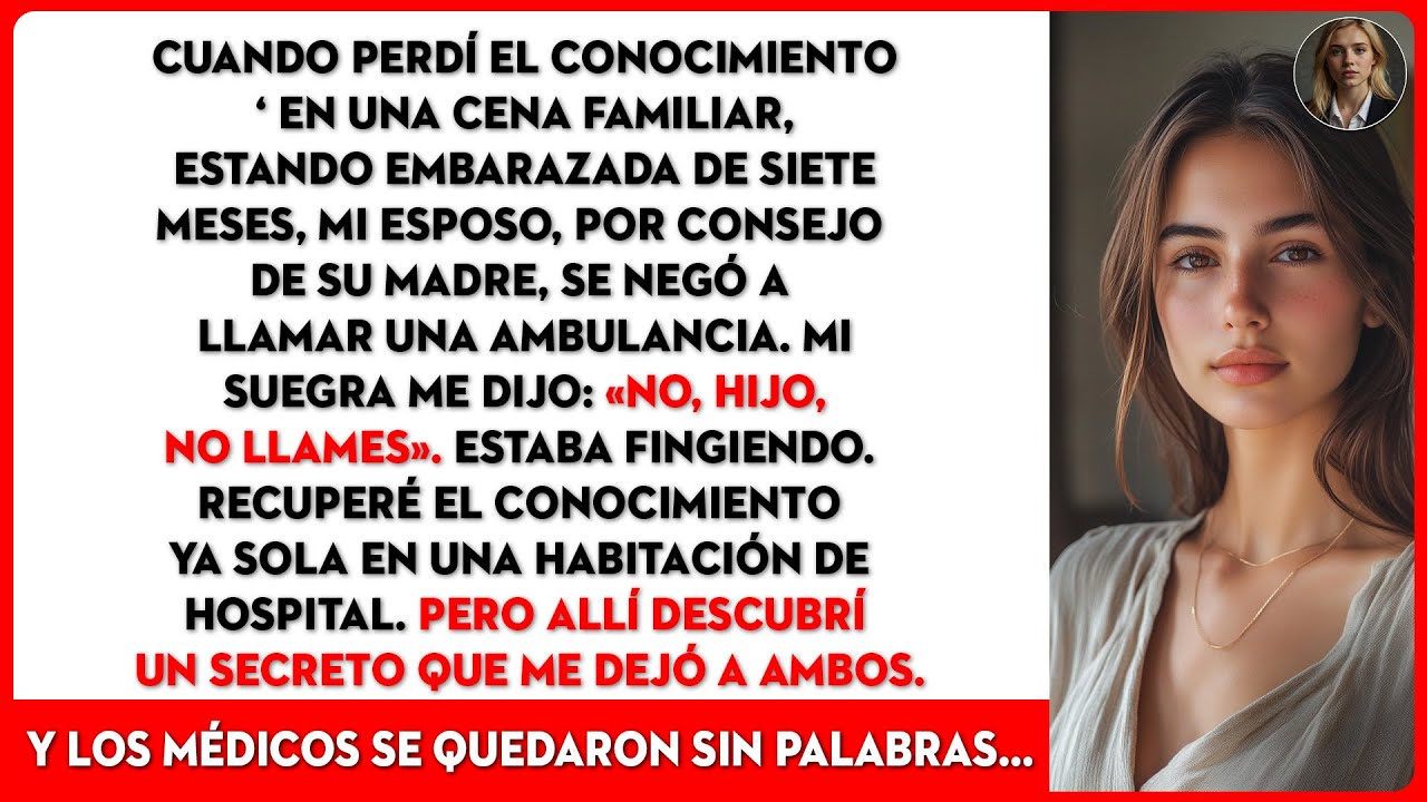 Cuando Perdí El Conocimiento En Una Cena Familiar, Estando Embarazada De Siete Meses, Mi Esposo...