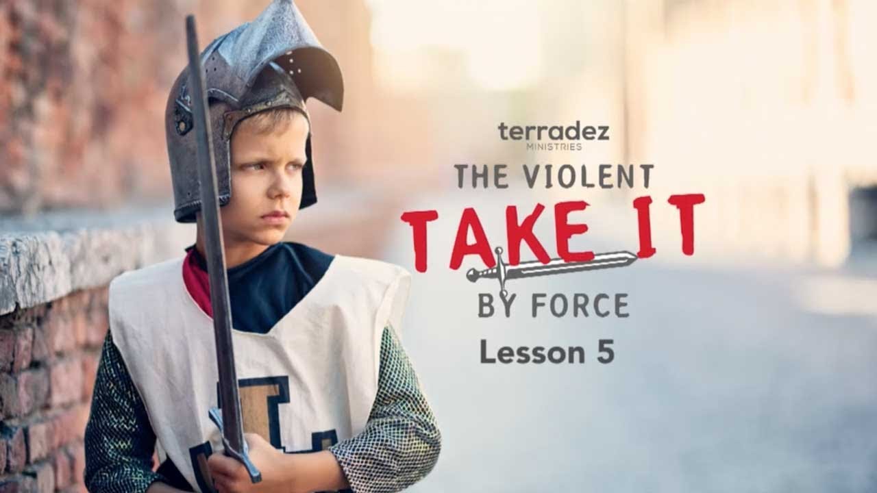 The Violent Take It By Force Part 5 - Abundant Life TV - 182