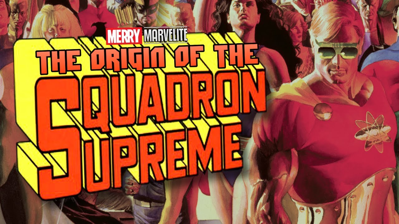 The Origins of the Squadron Supreme (and Squadron Sinister)
