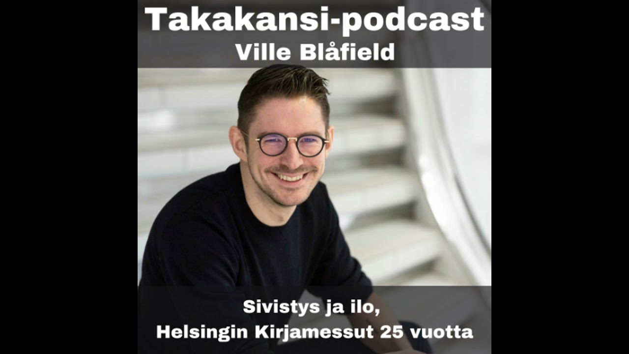 VIlle Bl&aring;field - Sivistys ja ilo, Helsingin Kirjamessut 25 vuotta