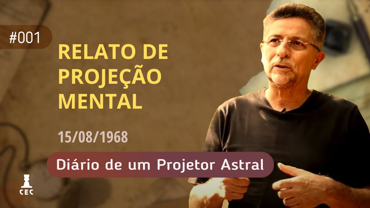 Relato 001 -  Projeção em Corpo Mental