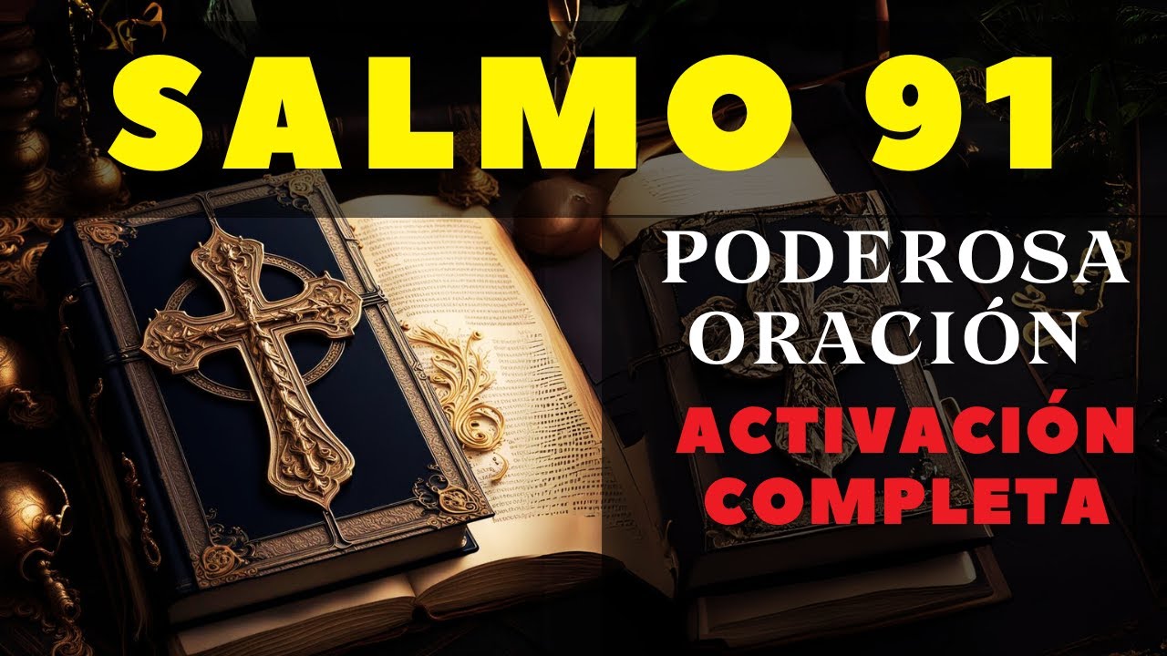 ORACIÓN  PODEROSA ABRE CAMINOS  🙏🏻 SALMO 91  ACTIVACION COMPLETA