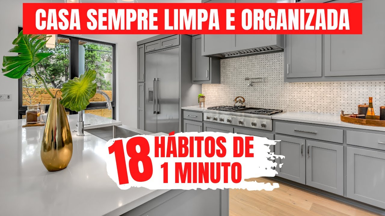 18 hábitos de 1 minuto para MANTER sua CASA ORGANIZADA - Minimalismo em casa