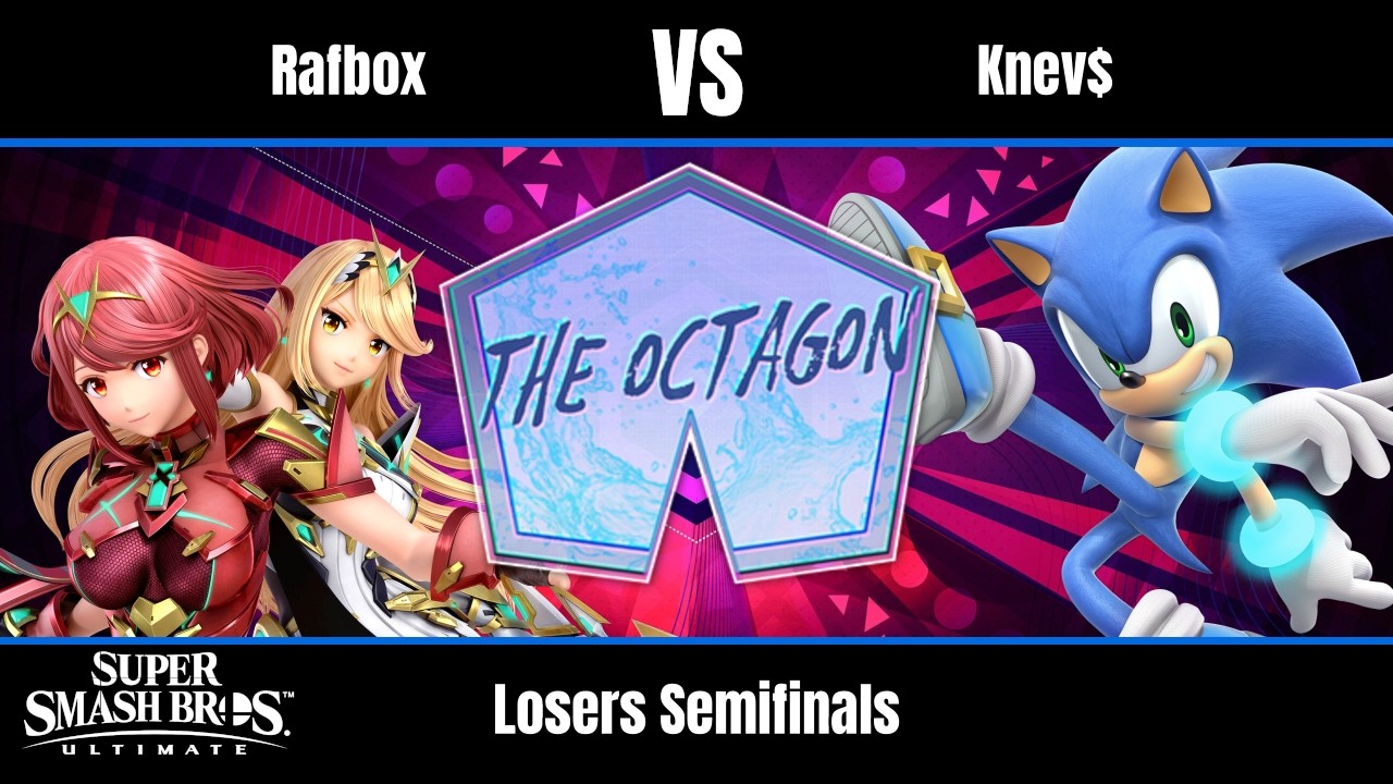 Rafbox (Pyra/Mythra) vs Knev$ (Sonic) - Ultimate Losers Semifinals - Octagon #148