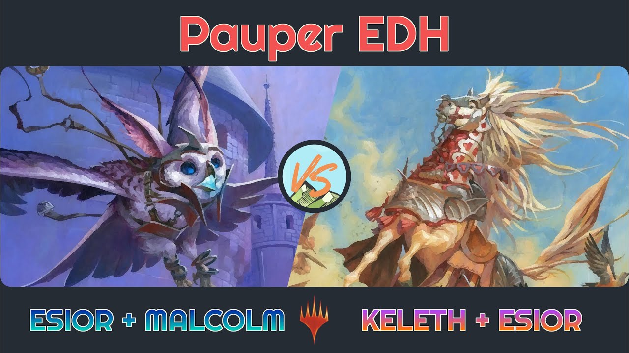 Esior & Malcolm vs. Keleth & Esior - Pauper EDH│MTG│bitzelberg