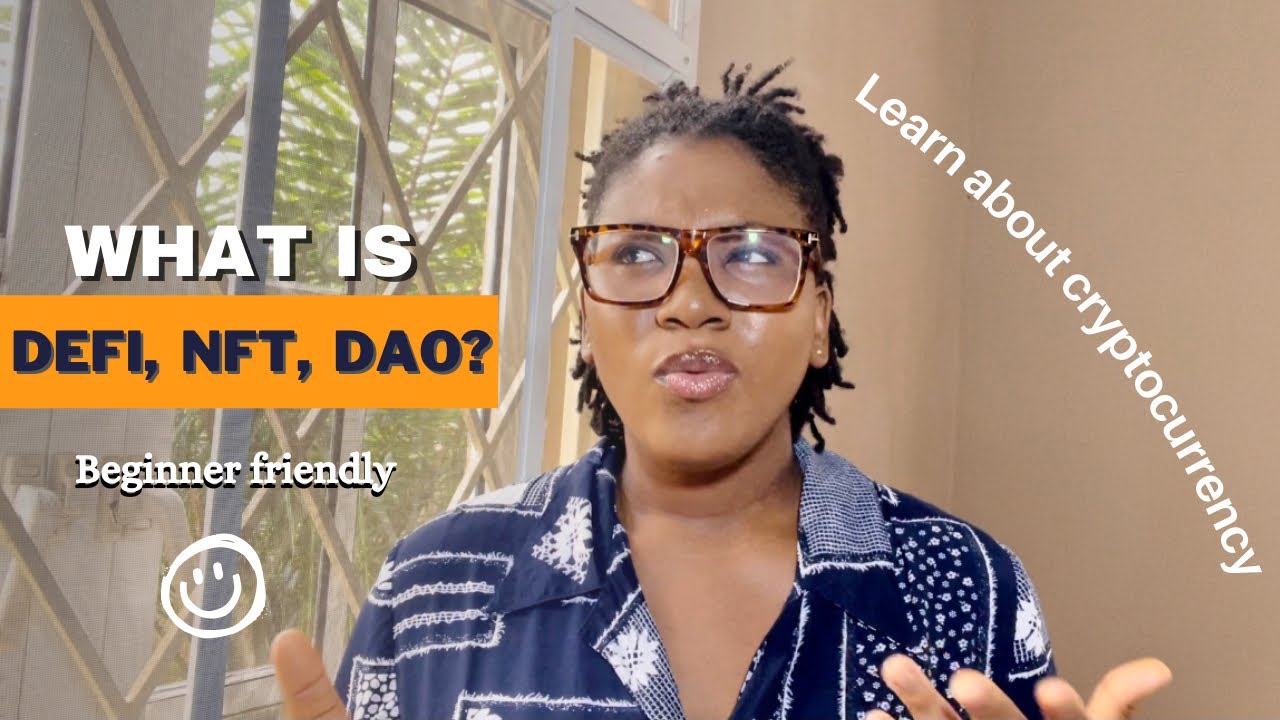 What is Defi, NFTs, DAO? | Crypto for beginners