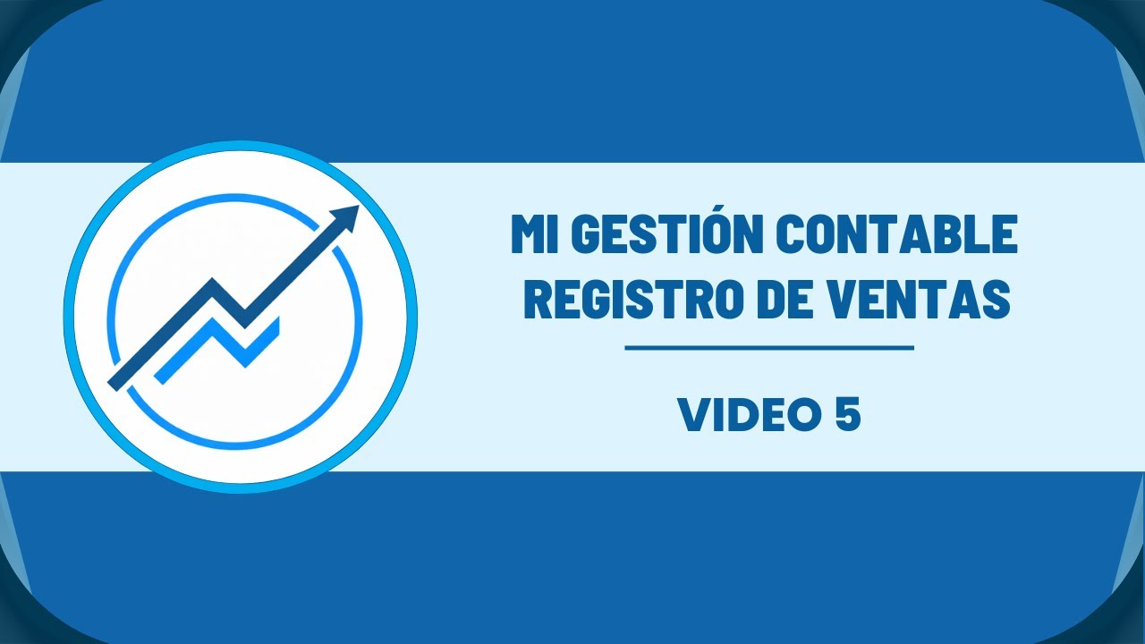 Registro de Ventas - Video 5