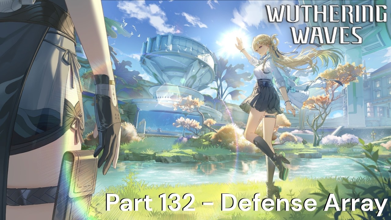 Wuthering Waves Walkthrough Gameplay Part 132 - Defense Array