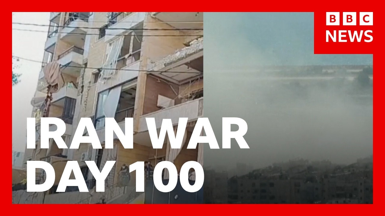 The 100th day of the US-Israel war with Iran | BBC News