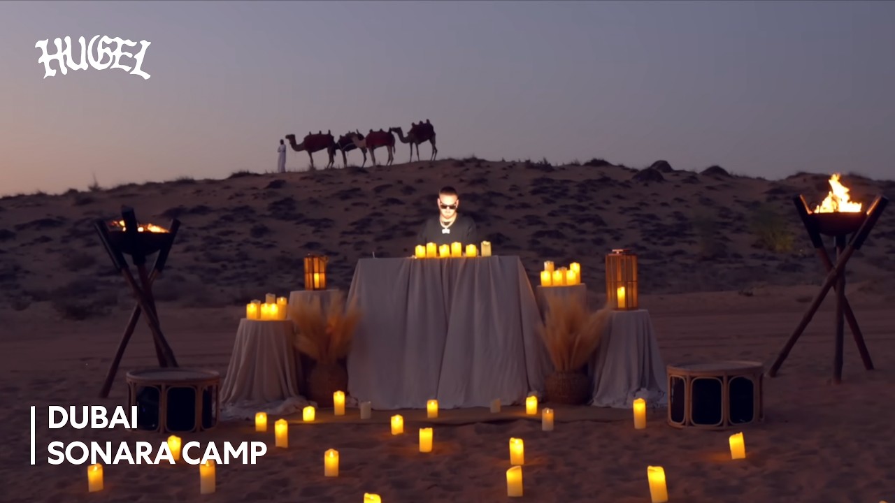 HUGEL - Live @ SONARA CAMP [DUBAI] 20.11.2025