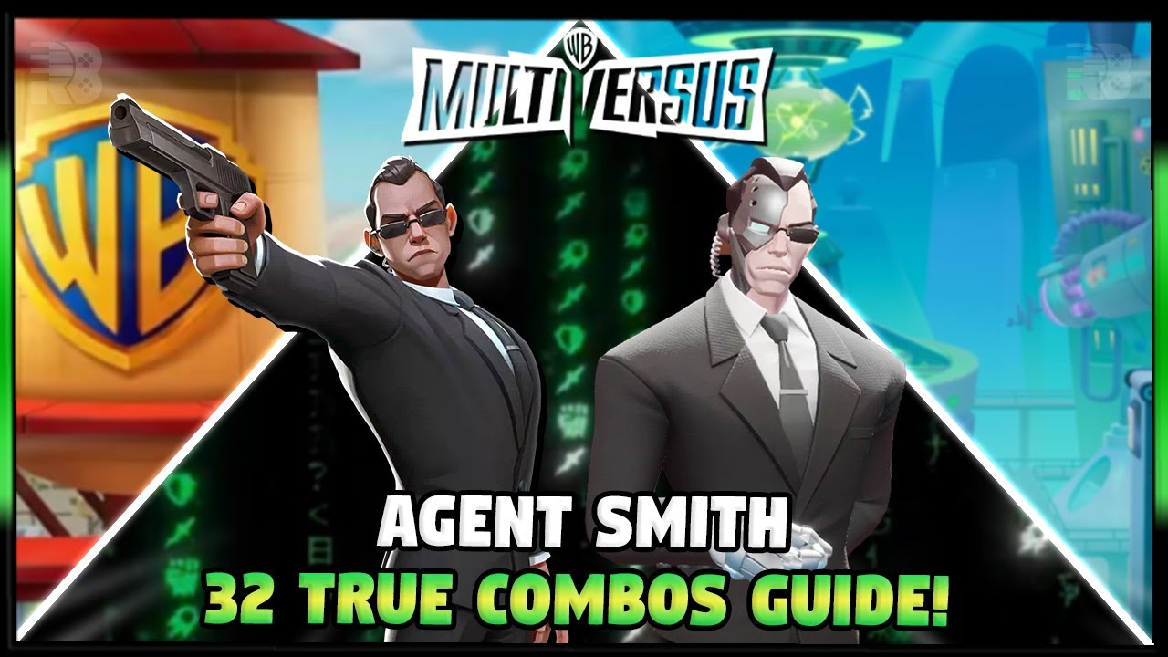 Agent Smith TRUE Combos Guide, How To Do It! | MultiVersus 2024