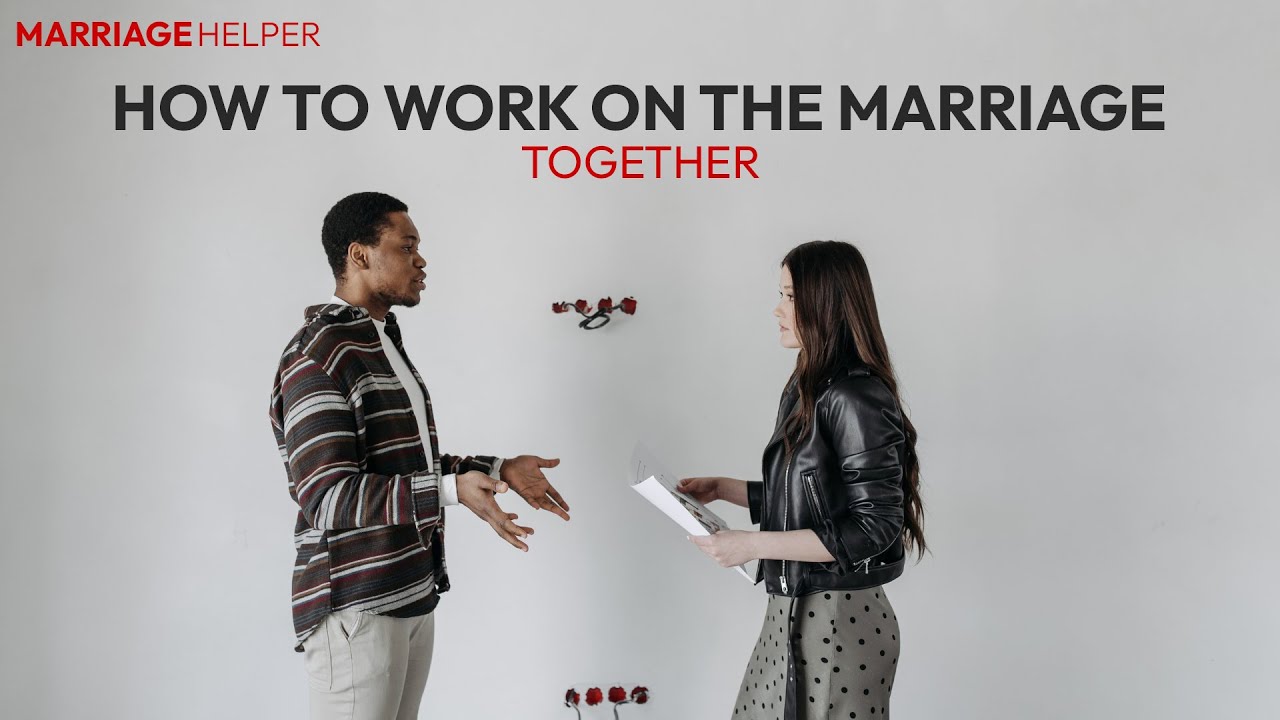 How To Ask Your Spouse To Work On The Marriage With You