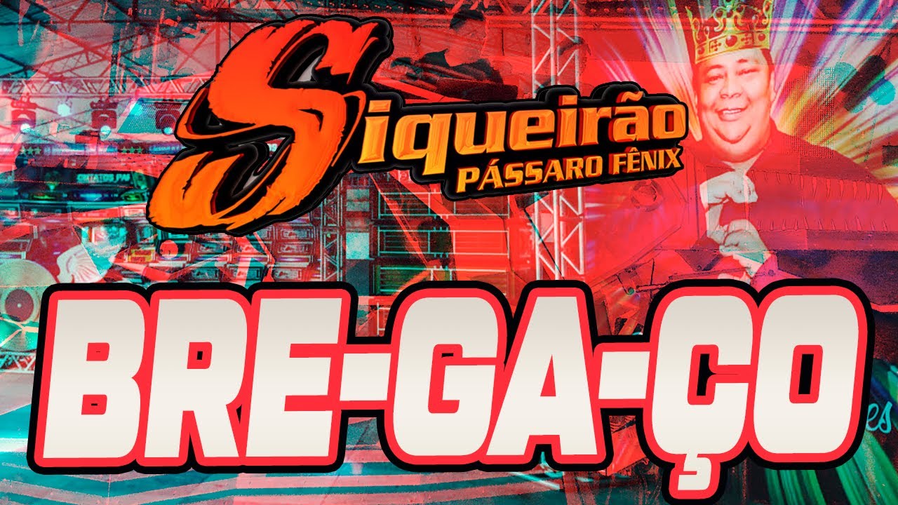 SIQUEIR&Atilde;O - BREGA - BREGA&Ccedil;O - BREGA ANTIGO - DJ SIQUEIRA