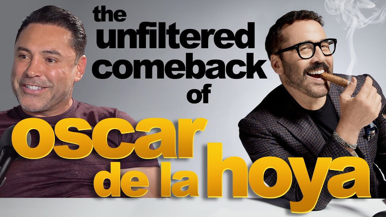 The Unfiltered Comeback of Oscar De La Hoya
