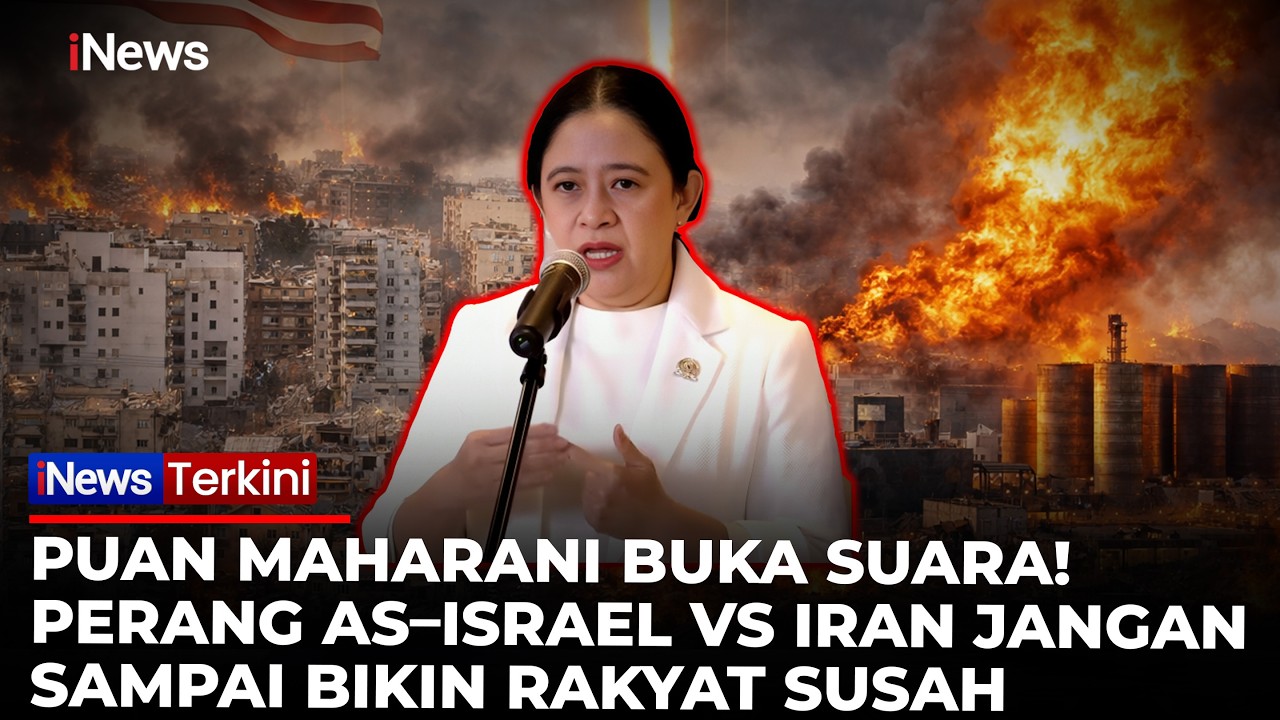 [FULL] Perang AS–Israel Vs Iran Memanas! Puan Desak Pemerintah Bersiap Agar Rakyat Tak Susah