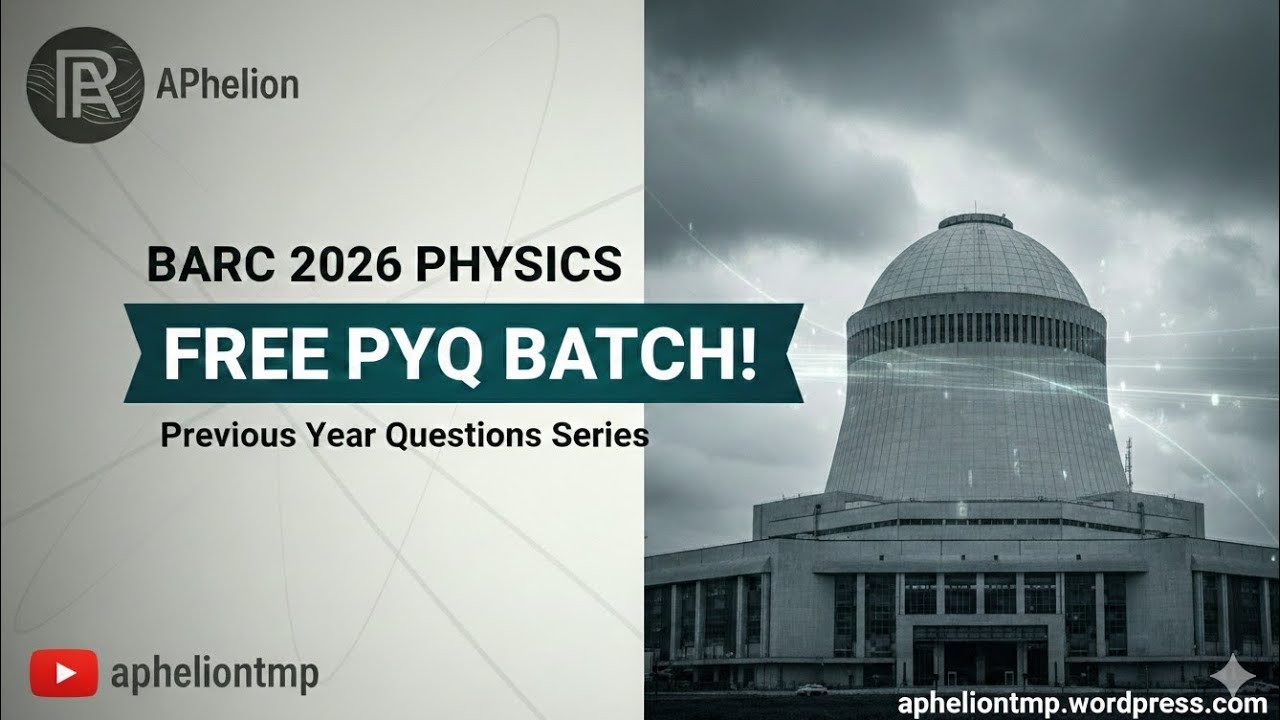 BARC Physics PYQs: Part 3
