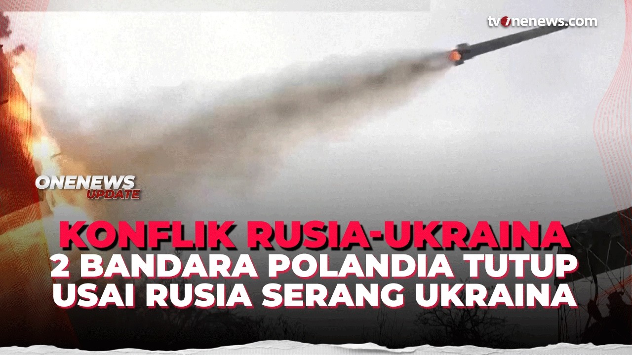 Imbas Serangan Rusia ke Ukraina 2 Bandara Polandia Ditutup | OneNews Update
