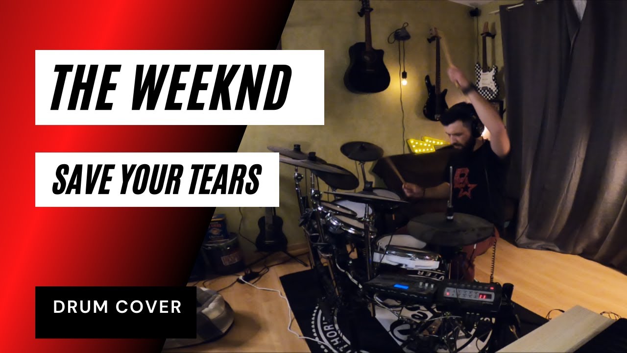 The Weeknd - Save Your Tears - Drum Cover