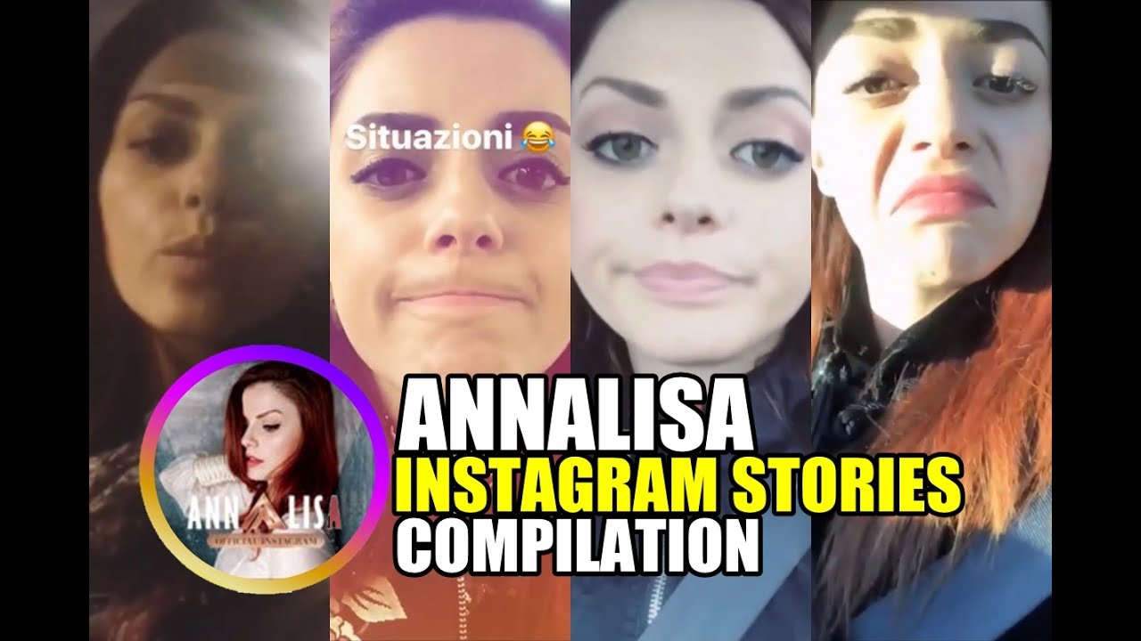Annalisa - Instagram stories compilation (1a PARTE)