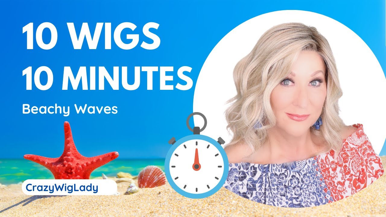 10 WIGS IN 10 MINUTES☀️Get Ready For Fun In The Sun With The MOST popular BEACHY WAVE WIGS!☀️