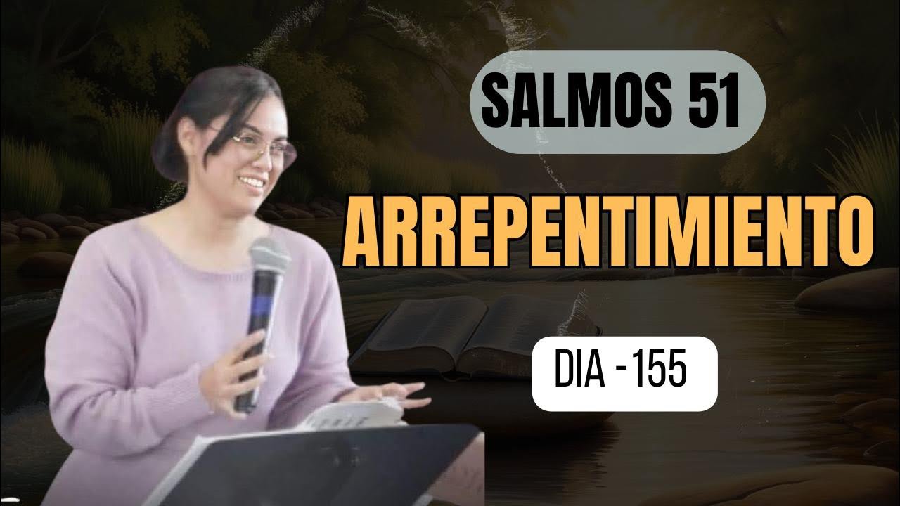 EL ARREPENTIMIENTO- reto de lectura bíblica- DIA 155// ZUANY SOTOMAYOR