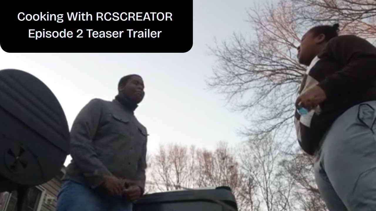 COOKING WITH RCSCREATOR EPISODE 2 TEASER TRAILER: The Truth Must Come Out