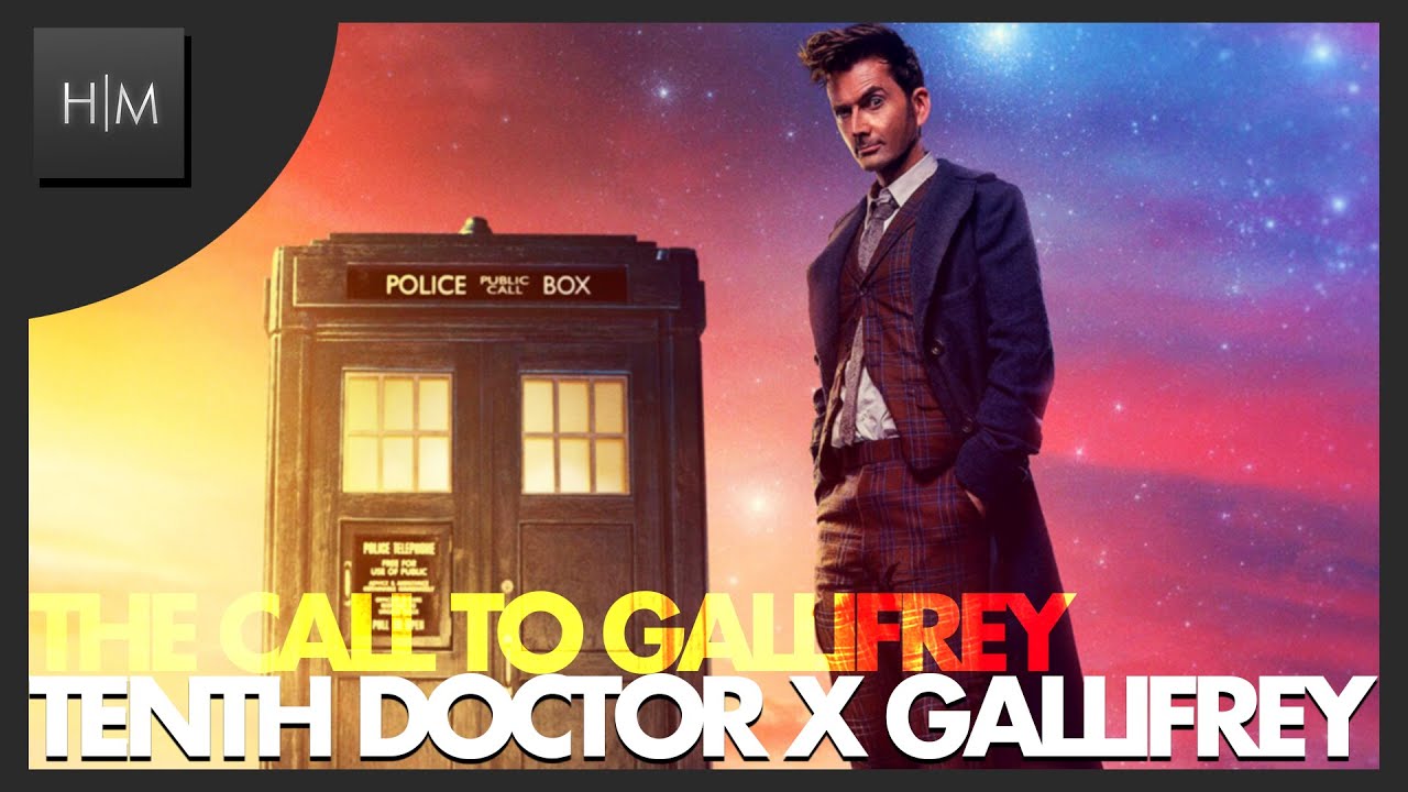 Doctor Who - 'The Call to Gallifrey' - TENTH DOCTOR X GALLIFREY EPIC REMIX