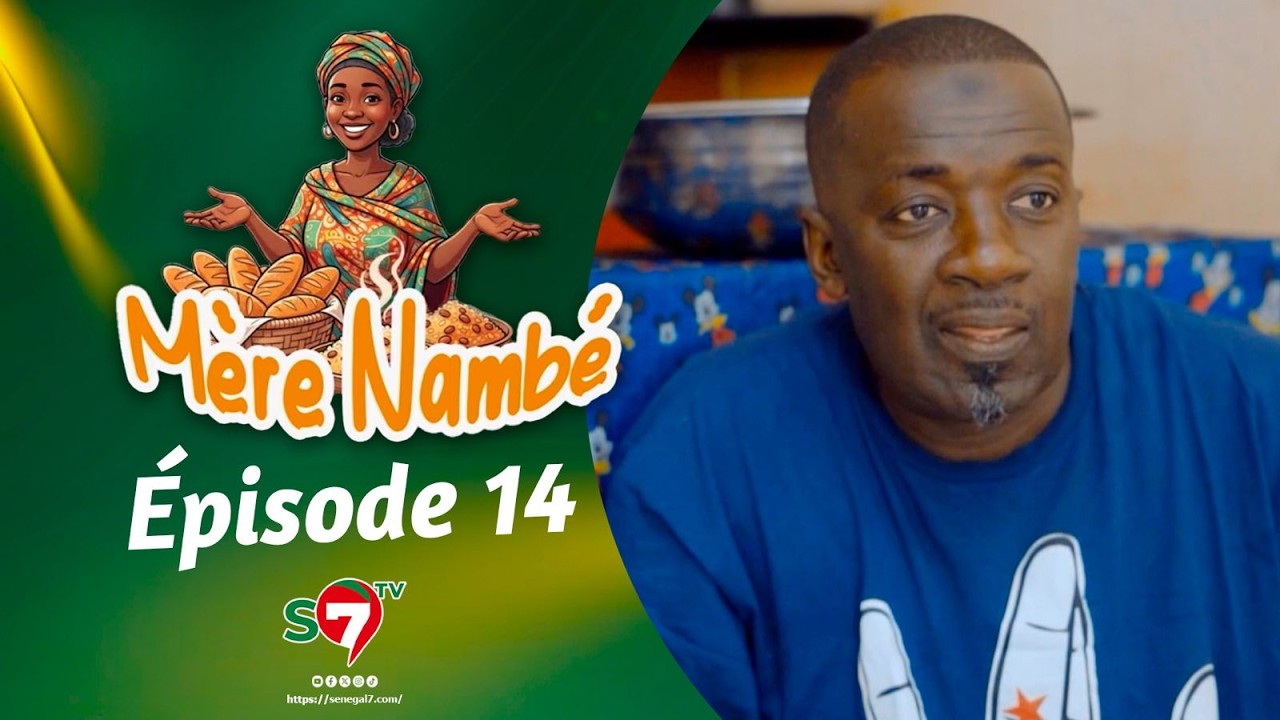 Ramadan 2026 : Mère Nambé - Épisode 14 avec Daba Thiam, Amy Collé, Tapha Touré et Engagé et Cie