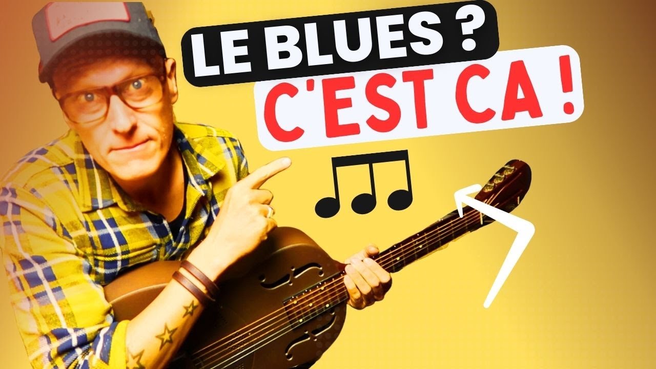 Si tu comprends ça ... Tu comprends le BLUES !