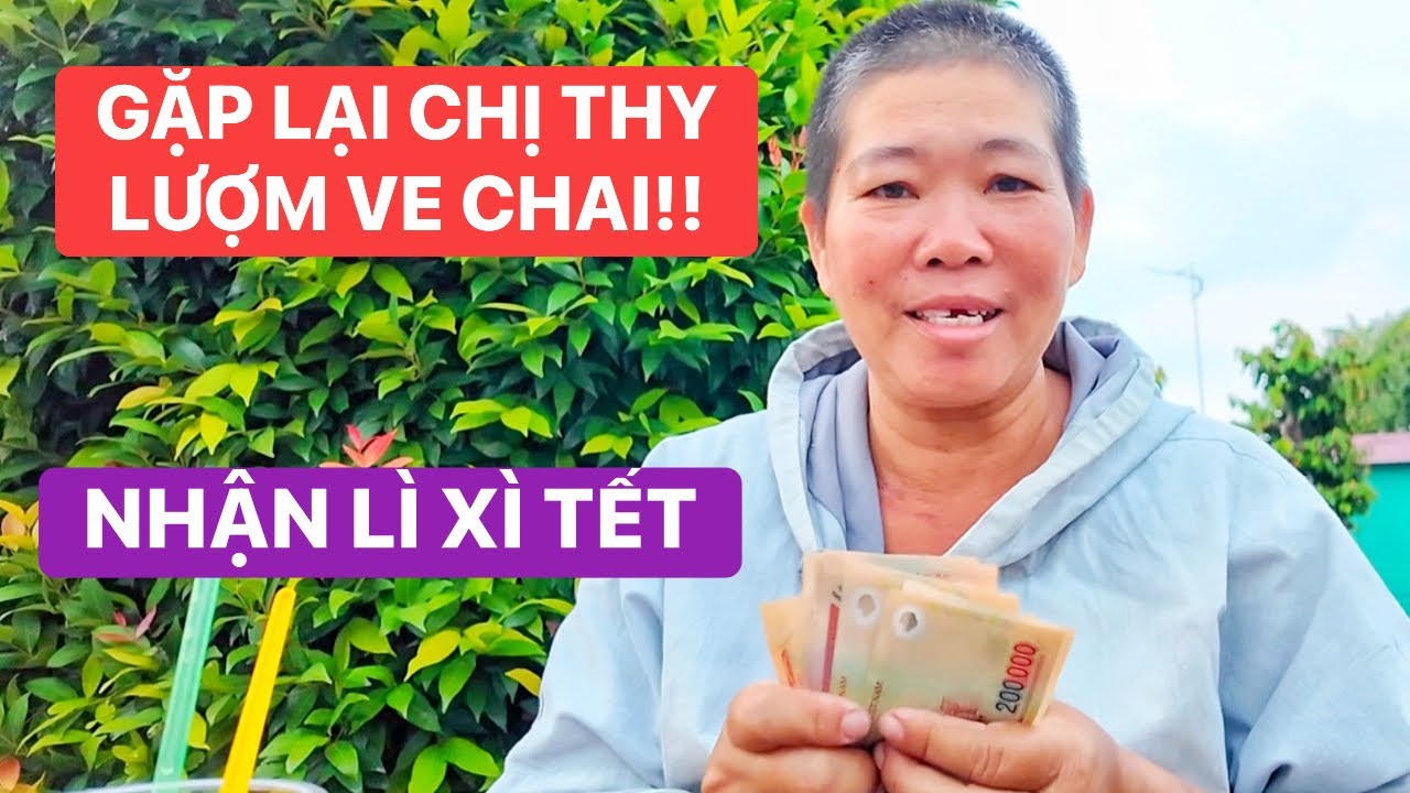 Hôm nay chị Thy lượm ve chai nhận quà lì xì tết, sức khoẻ ngày càng yếu bàn tính chuyện đổi nghề