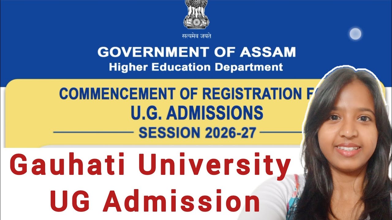 Gauhati University UG Admission 2026🔥 BA/BSc/BCom/BBA🎯Apply🔥 Full Details ✅