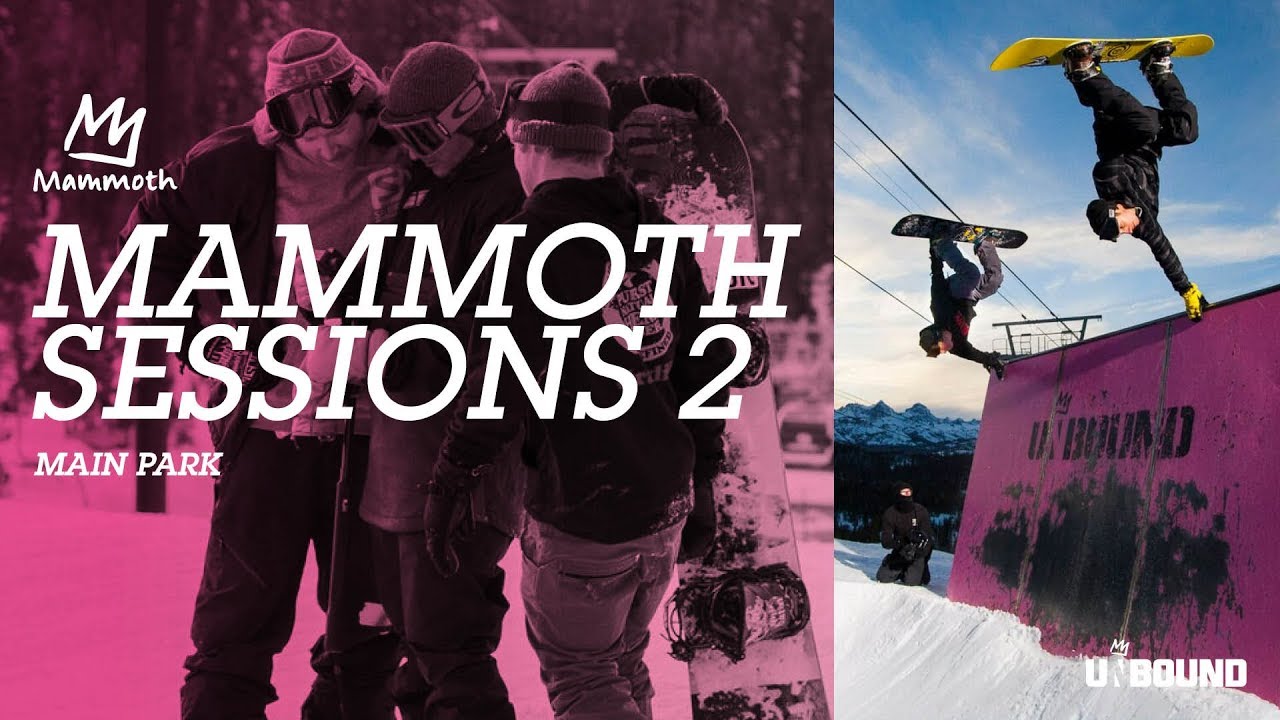 Mammoth Sessions 2 || Main Park