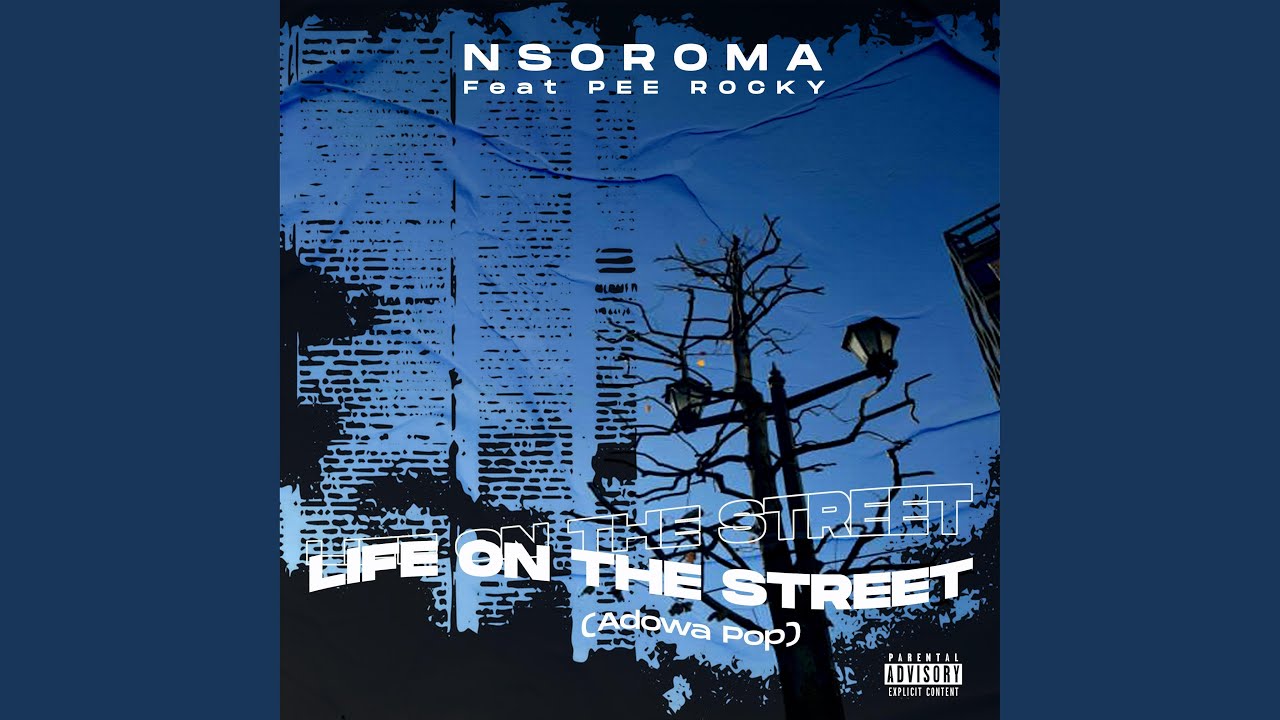 Life on the Streets (Adowa Pop) (feat. PeeRocky)