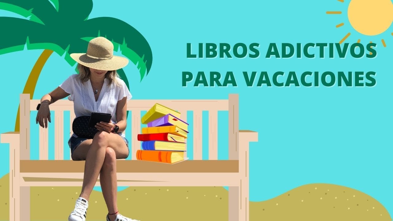 ¿QUÉ LIBRO TE LLEVARÍAS A UNAS VACACIONES? // RECOMENDACIONES ADICTIVAS // ELdV