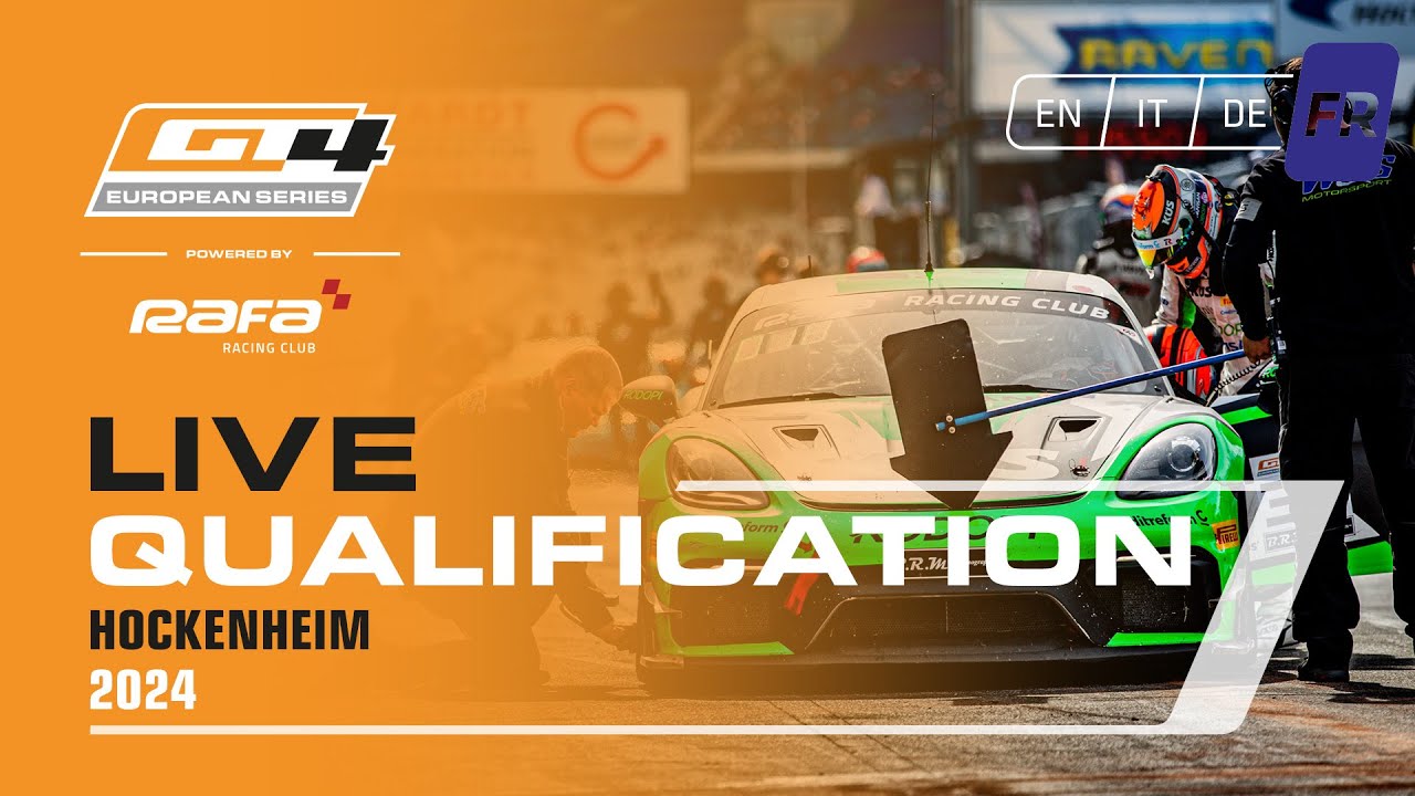 LIVE I Qualification I Hockenheim I GT4 European Series Powered by RAFA Racing Club 2024 (Francais)