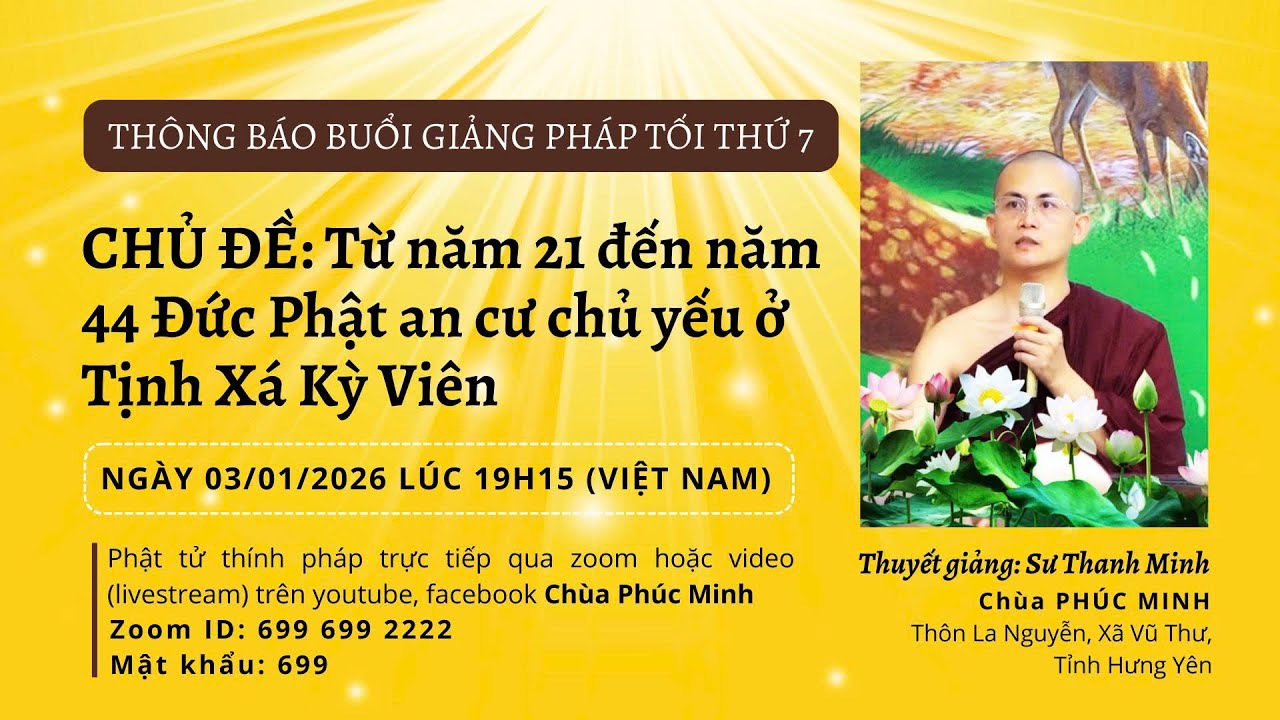 Từ năm 21 đến năm 44 Đức Phật an cư chủ yếu ở Tịnh Xá Kỳ Viên | Sư Thanh Minh | 3/1/2026